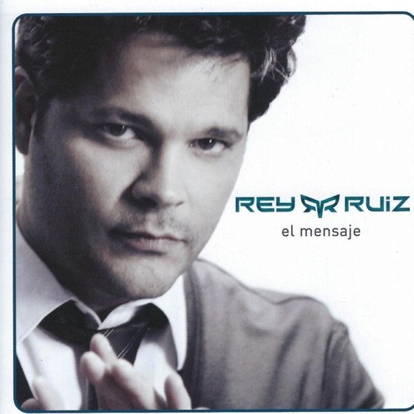 Album Rey Ruiz - El Mensaje