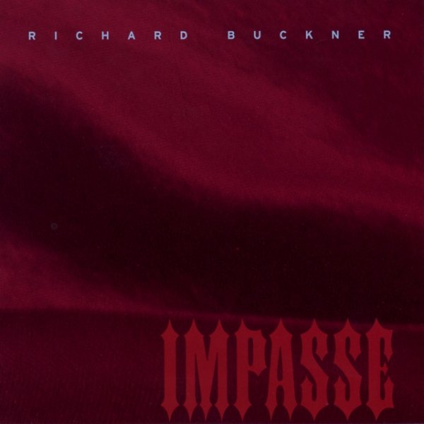 Richard Buckner Impasse, 2002