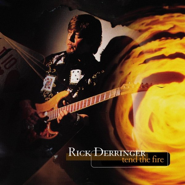 Rick Derringer Tend the Fire, 1996