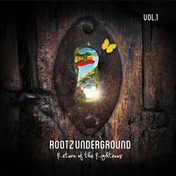 Rootz Underground Return Of The Righteous Vol.1, 2015