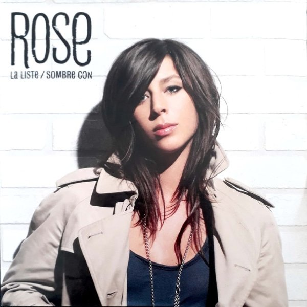 Album Rose - La Liste / Sombre Con