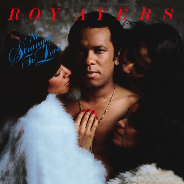 Roy Ayers No Stranger To Love, 1979