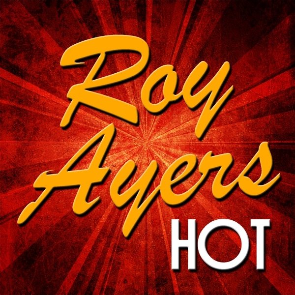 Roy Ayers: Hot Album 