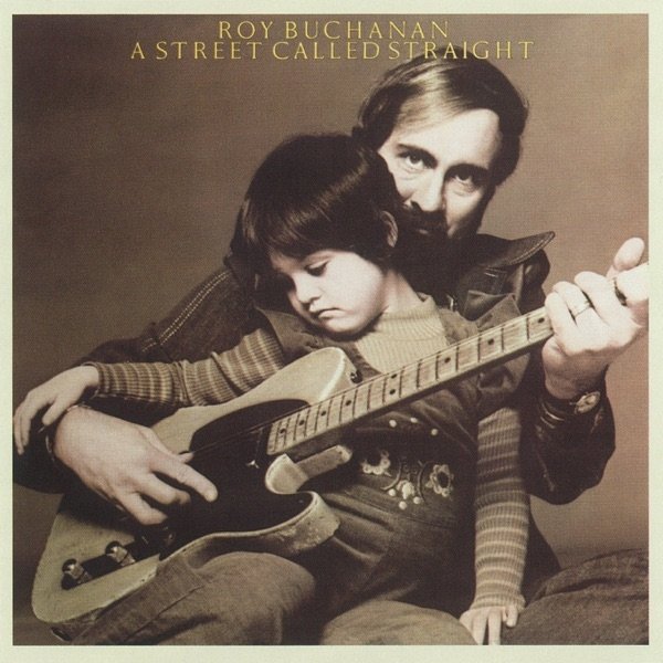 Roy Buchanan A Street Called Straight, 1976