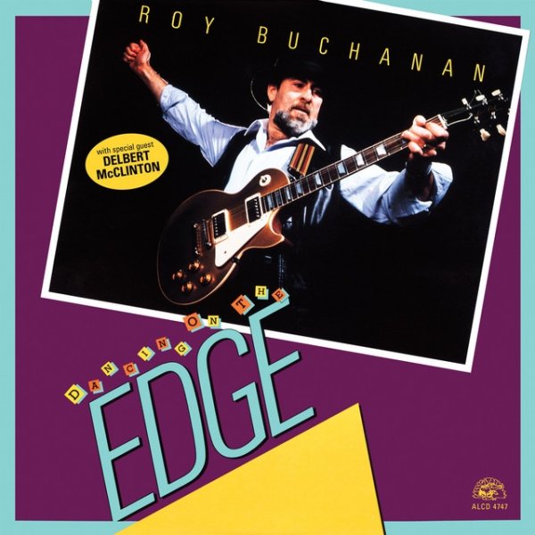 Roy Buchanan Dancing On The Edge, 1986