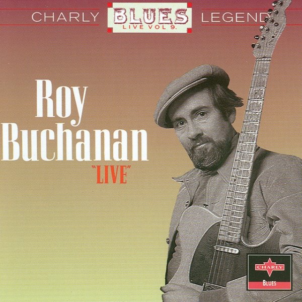 Album Roy Buchanan - Live