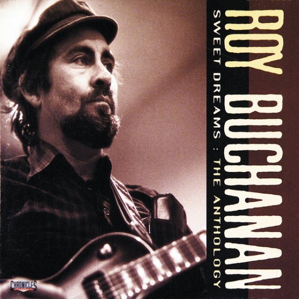 Roy Buchanan Sweet Dreams: The Anthology, 1992