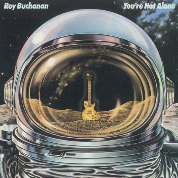 Roy Buchanan You're Not Alone, 1978