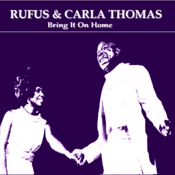 Album Rufus Thomas - Bring It on Home