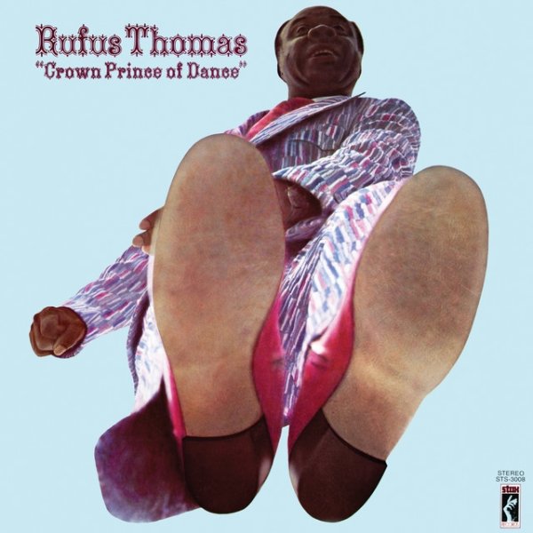 Rufus Thomas Crown Prince Of Dance, 1973