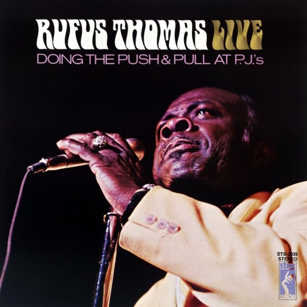 Rufus Thomas Doing The Push And Pull At PJ's, 1971