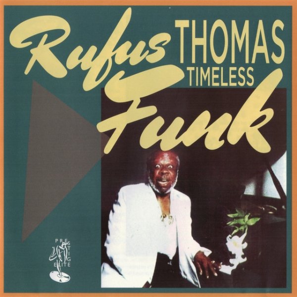 Rufus Thomas Timeless Funk, 2019