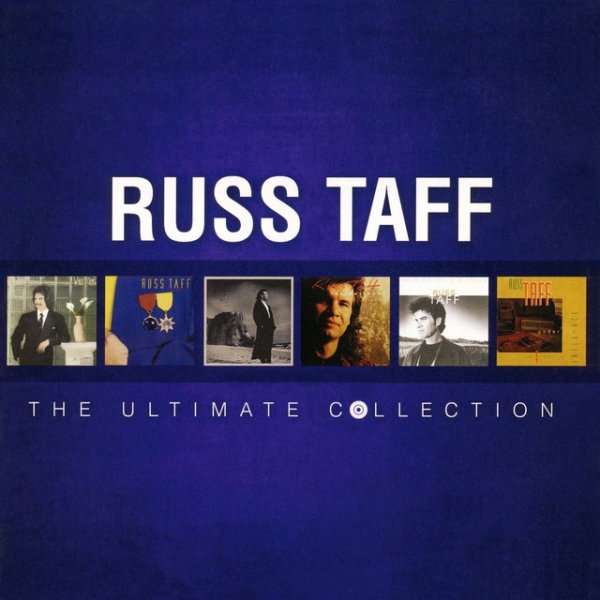 Russ Taff Russ Taff: The Ultimate Collection, 2014