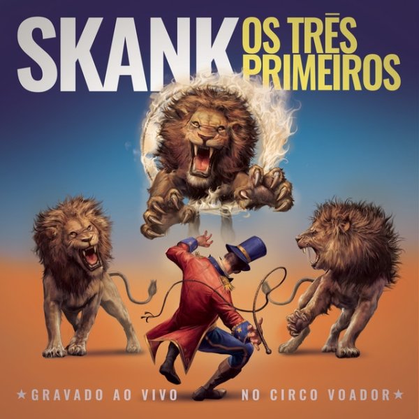 Skank Os Três Primeiros (Gravado Ao Vivo no Circo Voador), 2018