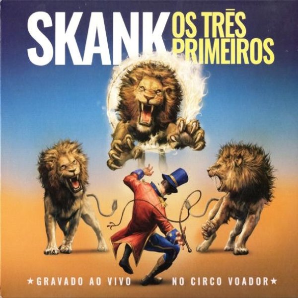 Skank Os Três Primeiros, 2019