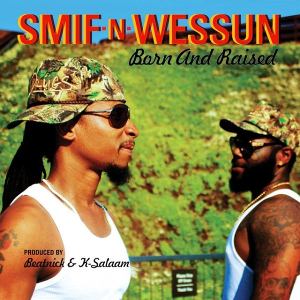 Smif-n-Wessun Born and Raised, 2013