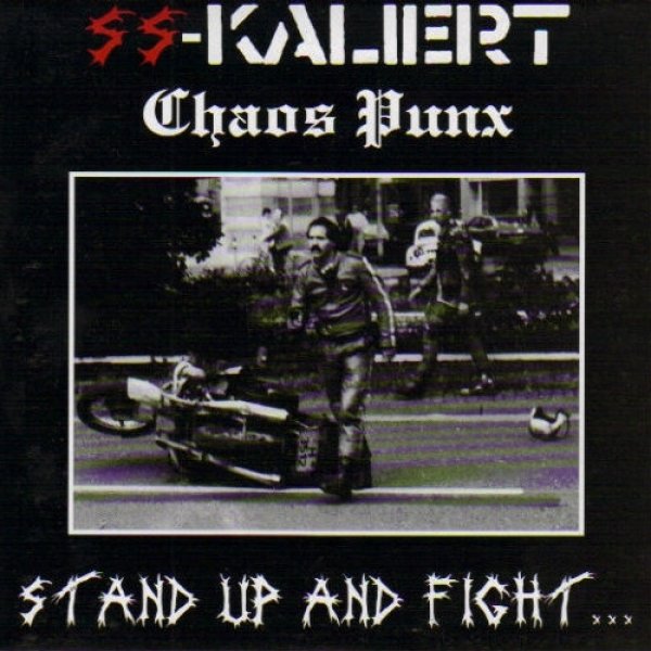 SS-Kaliert Stand Up And Fight..., 2004