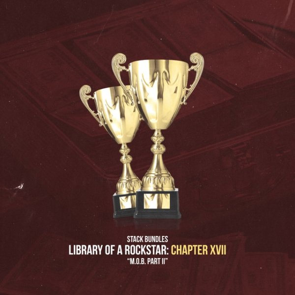 Album Stack Bundles - Library of a Rockstar: Chapter 17 - M.O.B. Pt. 2