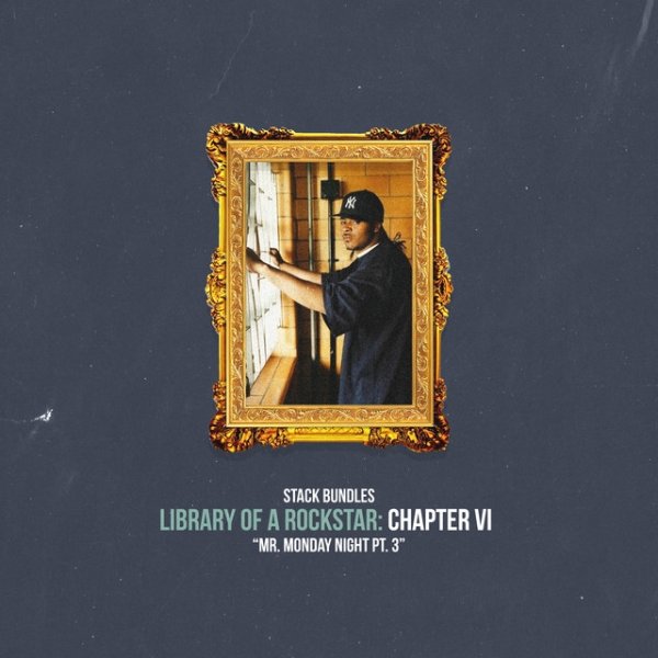 Library of a Rockstar: Chapter 6 - Mr. Monday Night, Pt. 3 Album 