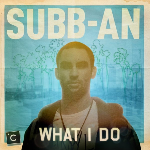 Subb-an What I Do, 2010