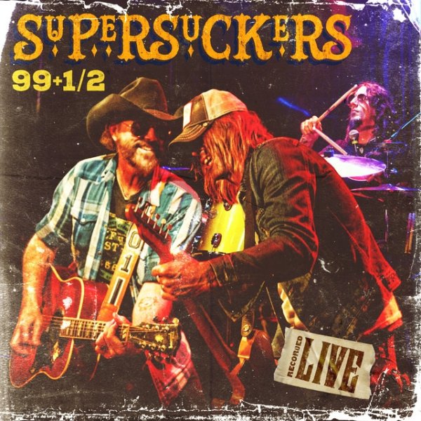 Supersuckers 99 1/2, 2016