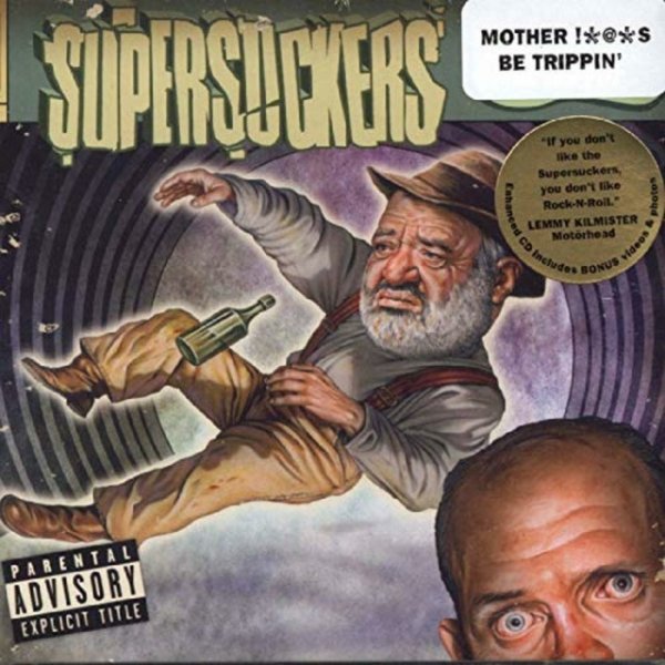 Supersuckers Motherfuckers Be Trippin', 2003