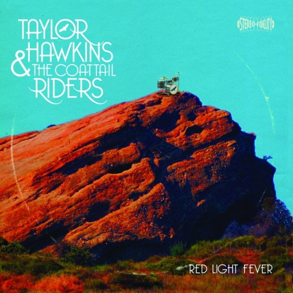 Taylor Hawkins & The Coattail Riders Red Light Fever, 2010