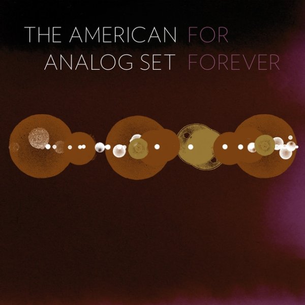 The American Analog Set For Forever, 2023