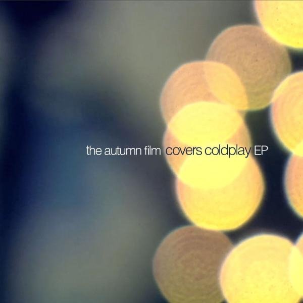 The Autumn Film Covers Coldplay Album 