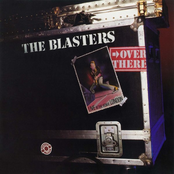 The Blasters Over There: Live at the Venue, London, 1982