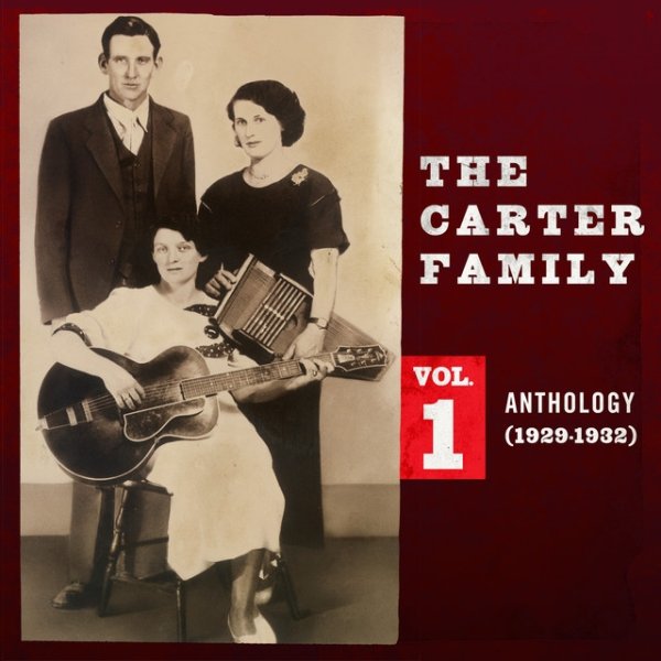 The Carter Family Anthology, Vol. 1 (1929-1932), 2019