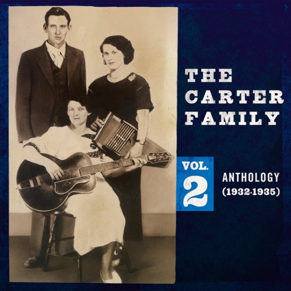 The Carter Family Anthology, Vol. 2 (1932-1935), 2019