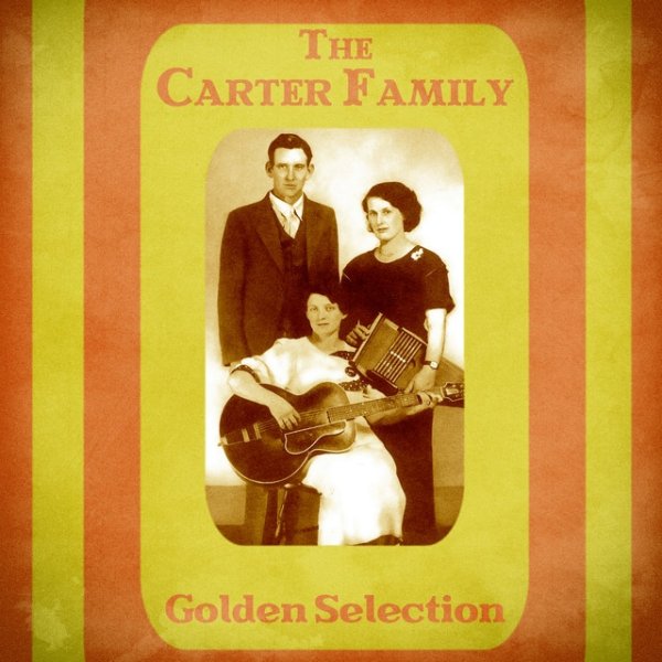 The Carter Family Golden Selection, 2020