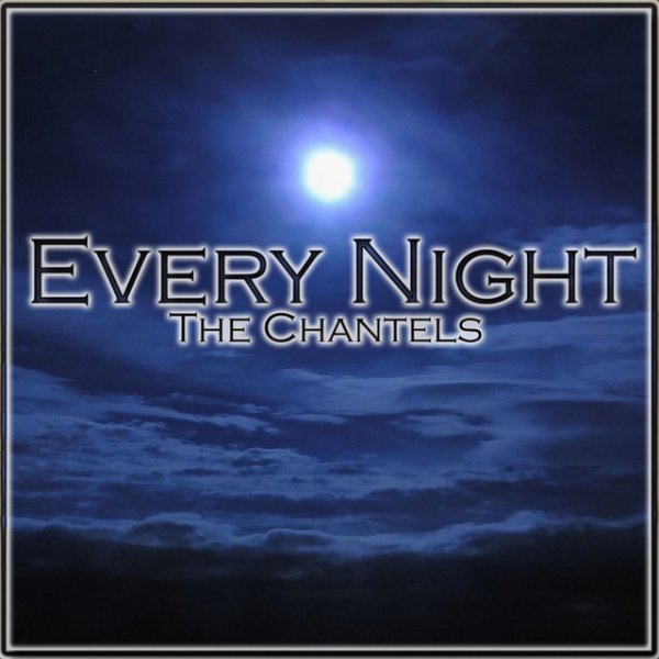 Album The Chantels - Every Night