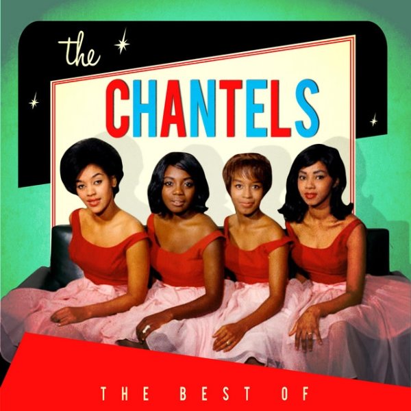 The Chantels The Best Of, 2012