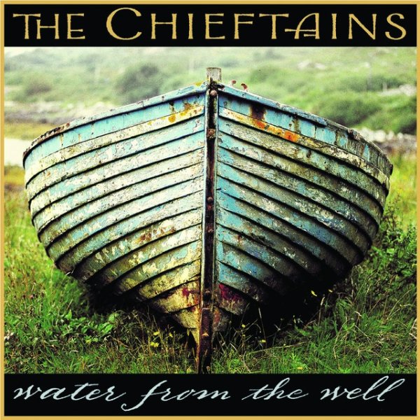 The Chieftains Water From The Well, 2000