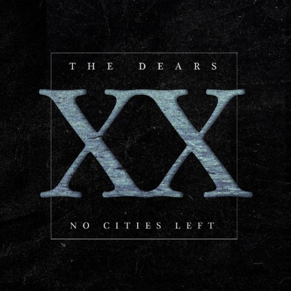 The Dears No Cities Left: The Definitive 20th Anniversary Edition, 2024