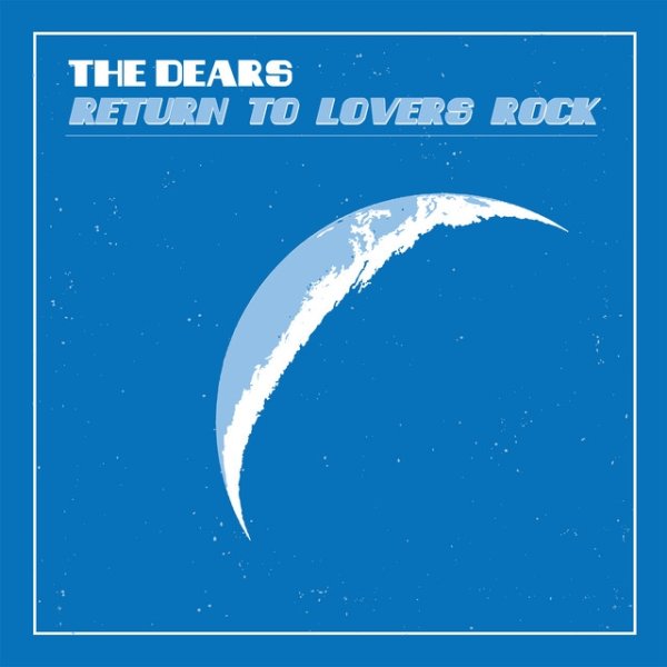 The Dears Return to Lover's Rock, 2022