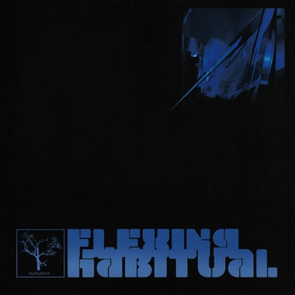 The Flashbulb Flexing Habitual, 2006