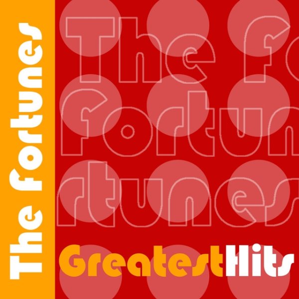 The Fortunes The Fortunes Greatest Hits, 2007