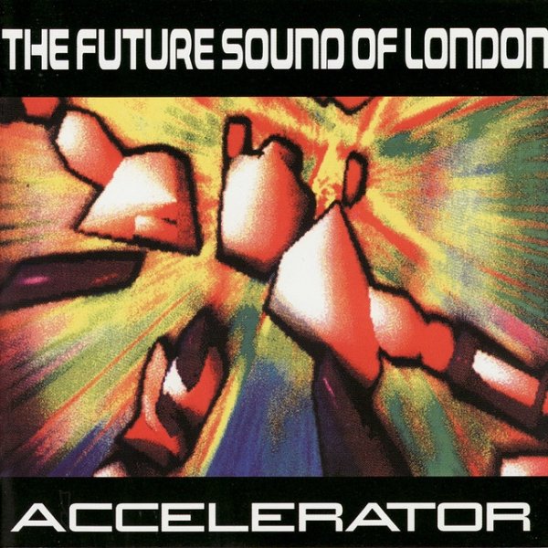 The Future Sound of London Accelerator, 1991