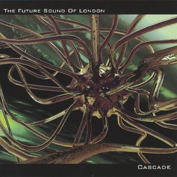 The Future Sound of London Cascade, 1993