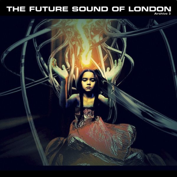 Album The Future Sound of London - From The Archives Volume 3 (Enhanced Edition)