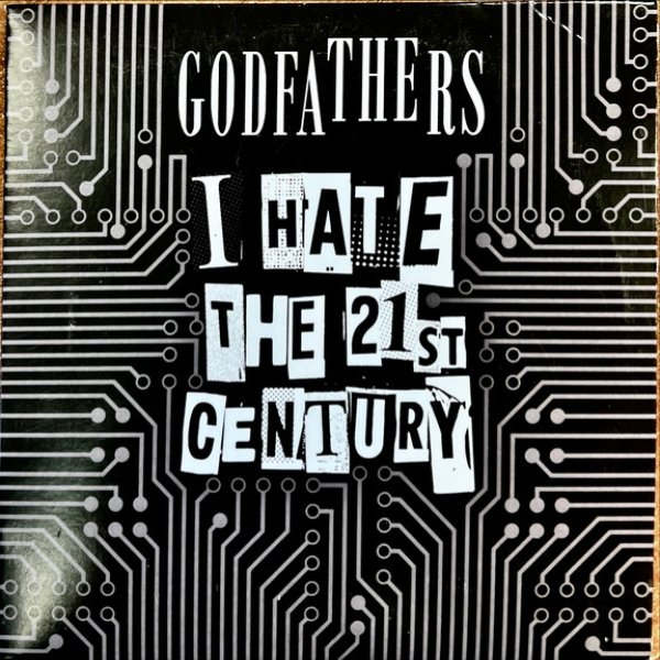 The Godfathers I Hate The 21st Century, 2023