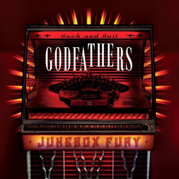 The Godfathers Jukebox Fury, 2013