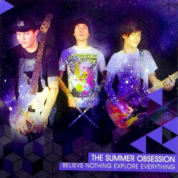 Album The Summer Obsession - Believe Nothing Explore Everything