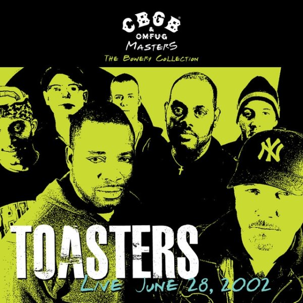 The Toasters CBGB OMFUG Masters: Live June 28, 2002 The Bowery Collection, 2001