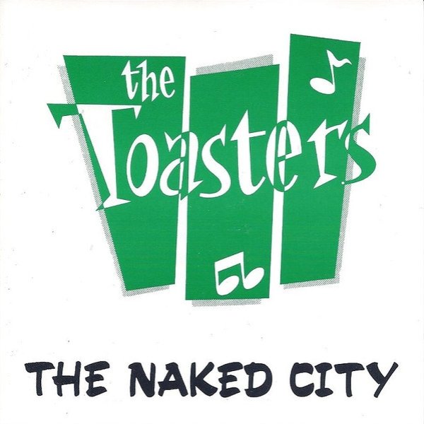 Album The Toasters - The Naked City