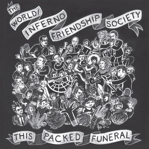 The World/Inferno Friendship Society This Packed Funeral, 2014