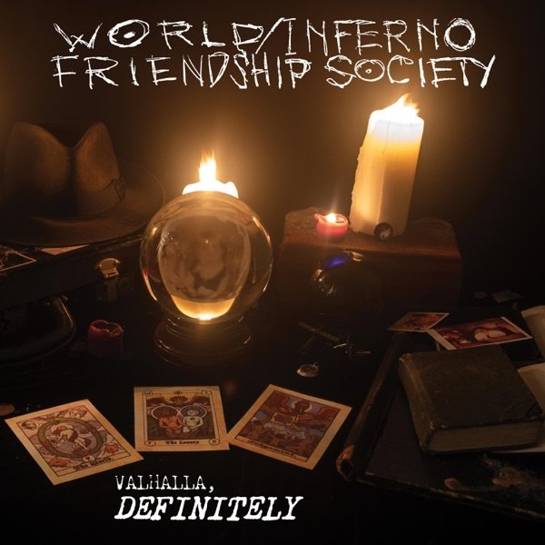 The World/Inferno Friendship Society Valhalla, Definitely, 2023